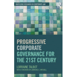 Progressive Corporate Governance for the 21st Century
