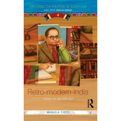 Retro-modern India: Forging the Low-caste Self