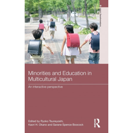 Minorities and Education in Multicultural Japan: An Interactive Perspective