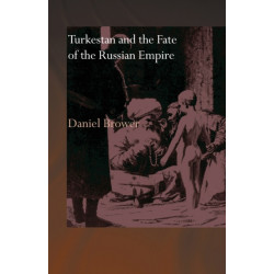 Turkestan and the Fate of the Russian Empire