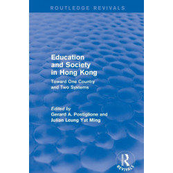 Education and Society in Hong Kong: Toward One Country and Two Systems