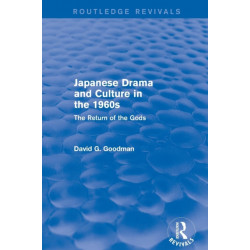 Japanese Drama and Culture in the 1960s: The Return of the Gods