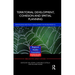 Territorial Development, Cohesion and Spatial Planning: Building on EU Enlargement