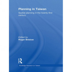 Planning in Taiwan: Spatial Planning in the Twenty-First Century