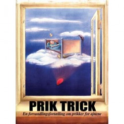 Prik Trick: i ordet kimer frø til billeder, klangen bærer frugt, farver sig ved ord, hvis ikke det er omvendt, hændt