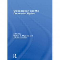 Globalization and the Decolonial Option