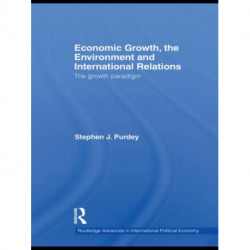 Economic Growth, the Environment and International Relations: The Growth Paradigm