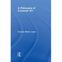 A Philosophy of Computer Art