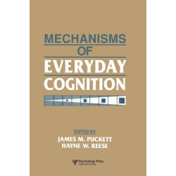 Mechanisms of Everyday Cognition