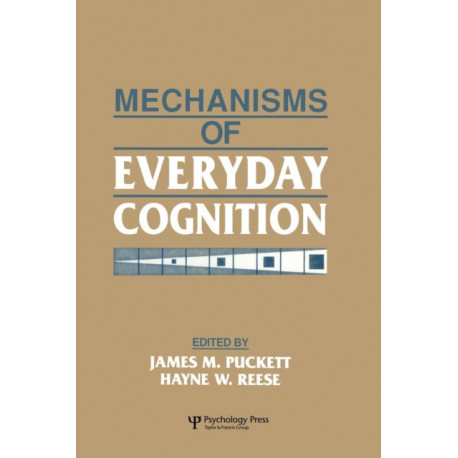 Mechanisms of Everyday Cognition