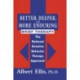Better, Deeper And More Enduring Brief Therapy: The Rational Emotive Behavior Therapy Approach