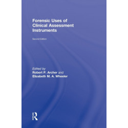 Forensic Uses of Clinical Assessment Instruments