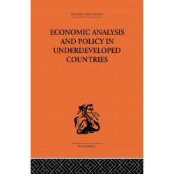 Economic Analysis and Policy in Underdeveloped Countries