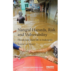 Natural Hazards, Risk and Vulnerability: Floods and slum life in Indonesia