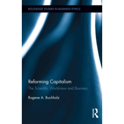 Reforming Capitalism: The Scientific Worldview and Business