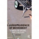 A Jurisprudence of Movement: Common Law, Walking, Unsettling Place