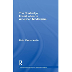 The Routledge Introduction to American Modernism