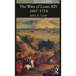 The Wars of Louis XIV 1667-1714