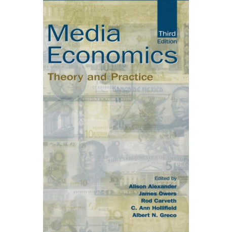 Media Economics: Theory and Practice