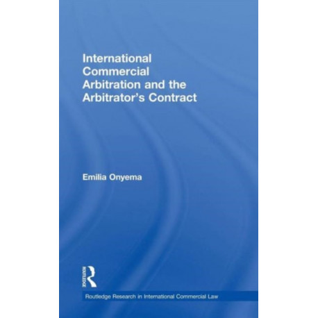 International Commercial Arbitration and the Arbitrator's Contract
