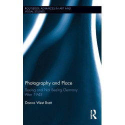 Photography and Place: Seeing and Not Seeing Germany After 1945
