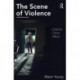 The Scene of Violence: Cinema, Crime, Affect