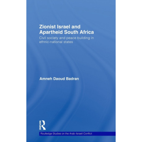 Zionist Israel and Apartheid South Africa: Civil society and peace building in ethnic-national states