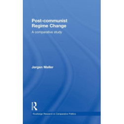 Post-communist Regime Change: A Comparative Study