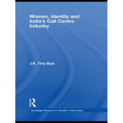 Women, Identity and India's Call Centre Industry