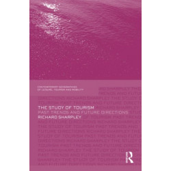 The Study of Tourism: Past Trends and Future Directions