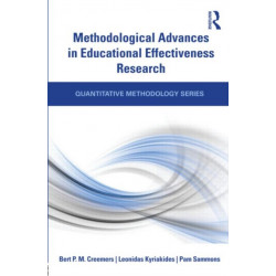 Methodological Advances in Educational Effectiveness Research
