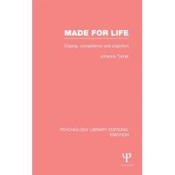 Made for Life (PLE: Emotion): Coping, Competence and Cognition