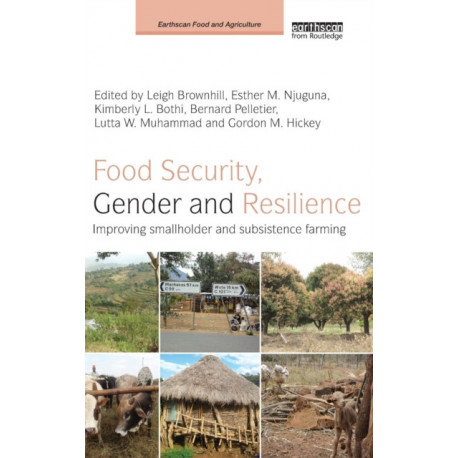 Food Security, Gender and Resilience: Improving Smallholder and Subsistence Farming