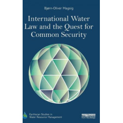 International Water Law and the Quest for Common Security