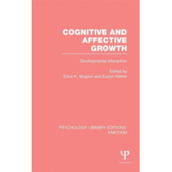 Cognitive and Affective Growth (PLE: Emotion): Developmental Interaction