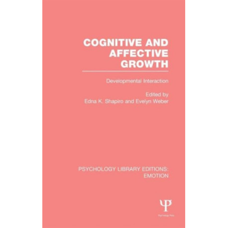 Cognitive and Affective Growth (PLE: Emotion): Developmental Interaction