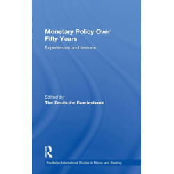 Monetary Policy Over Fifty Years: Experiences and Lessons