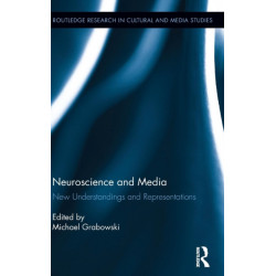 Neuroscience and Media: New Understandings and Representations