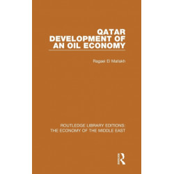 Qatar (RLE Economy of Middle East): Development of an Oil Economy