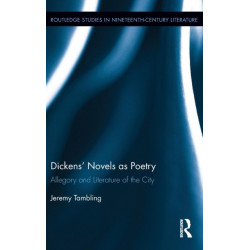 Dickens' Novels as Poetry: Allegory and Literature of the City