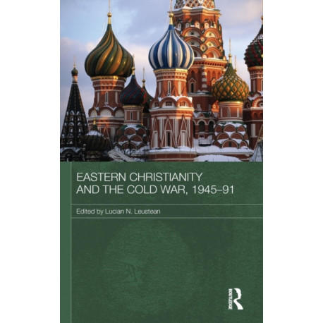 Eastern Christianity and the Cold War, 1945-91
