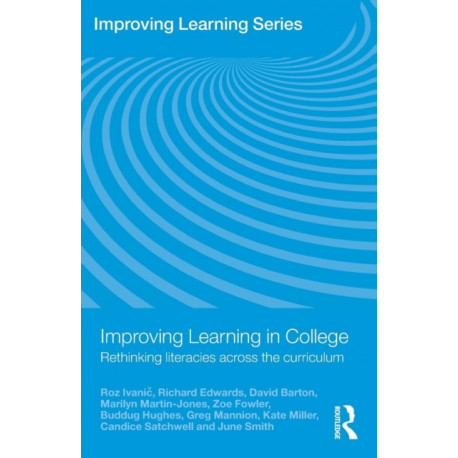 Improving Learning in College: Rethinking Literacies Across the Curriculum