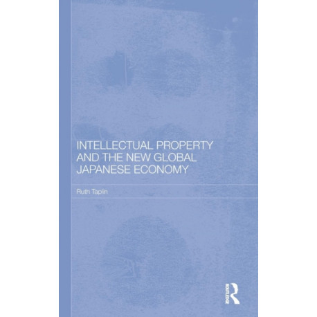 Intellectual Property and the New Global Japanese Economy