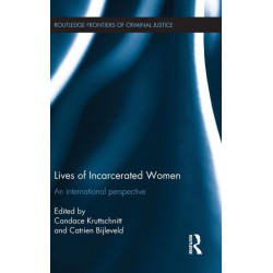 Lives of Incarcerated Women: An international perspective