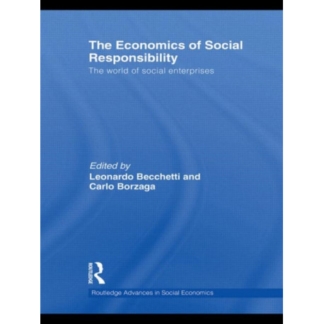 The Economics of Social Responsibility: The World of Social Enterprises