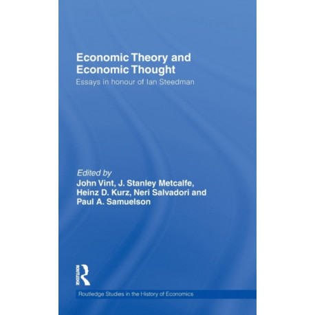 Economic Theory and Economic Thought: Essays in honour of Ian Steedman