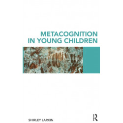 Metacognition in Young Children