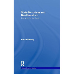 State Terrorism and Neoliberalism: The North in the South