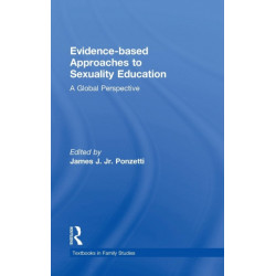 Evidence-based Approaches to Sexuality Education: A Global Perspective
