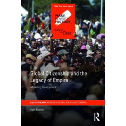 Global Citizenship and the Legacy of Empire: Marketing Development